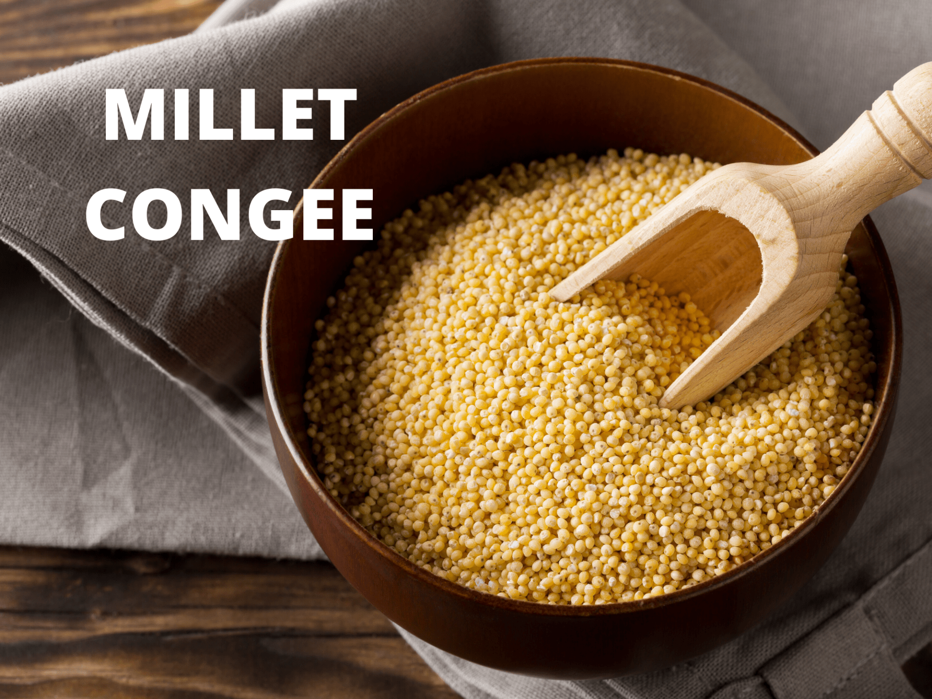 Millet Congee – Dish That Improves Your Digestive System